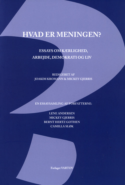 Hvad er meningen?