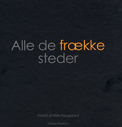 Alle de frække steder