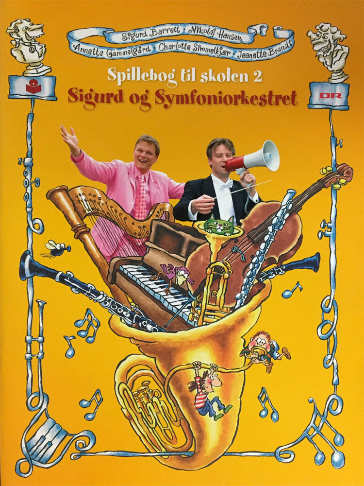 Sigurd og symfoniorkestret. Spillebog til skolen