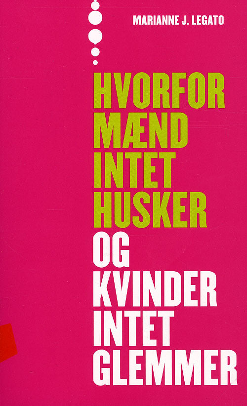 Hvorfor mænd intet husker og kvinder intet glemmer