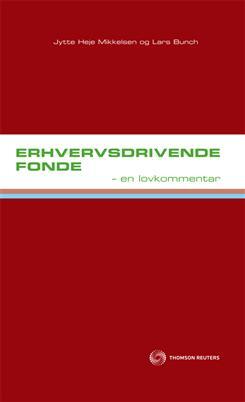 Erhvervsdrivende fonde - en lovkommentar