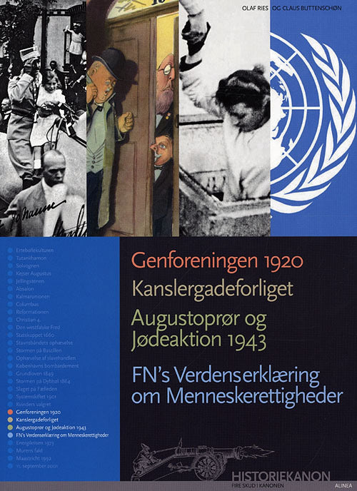 Historiekanon, Genforeningen 1920, Kanslergadeforliget, Augustoprør og jødeaktion 1943