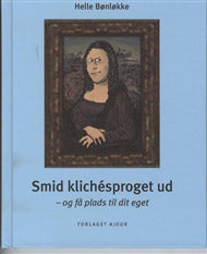 Smid klichésproget ud