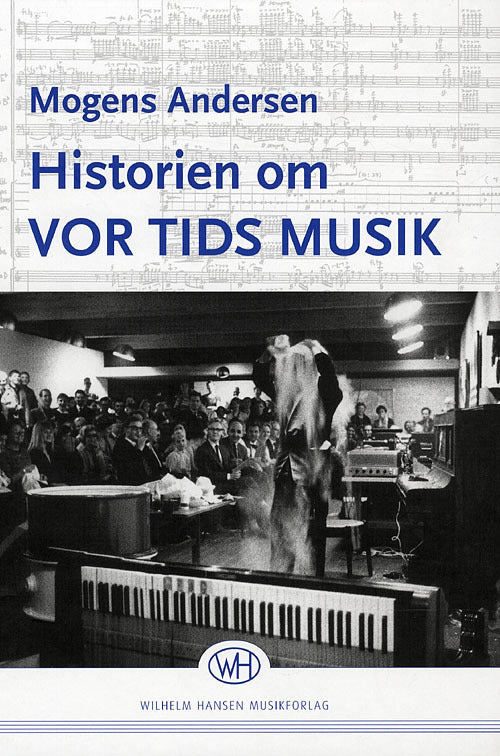 Historien om vor tids musik