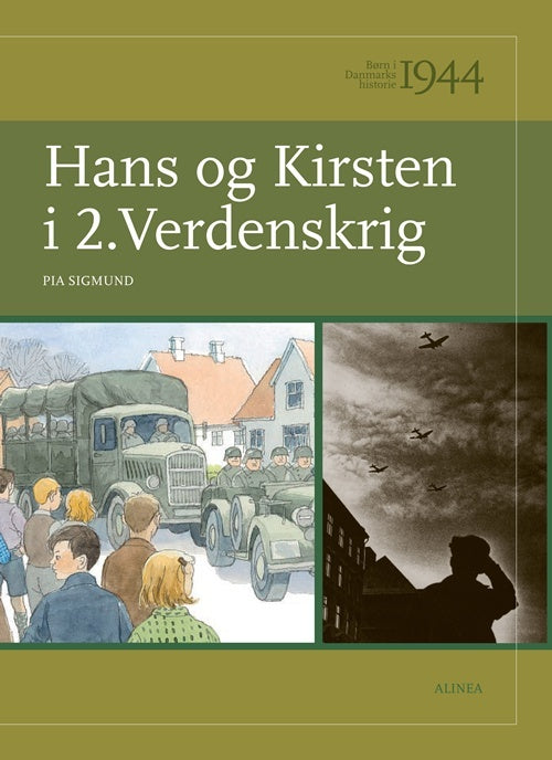 Børn i Danmarks historie, 1944, Hans og Kirsten i 2. Verdenskrig