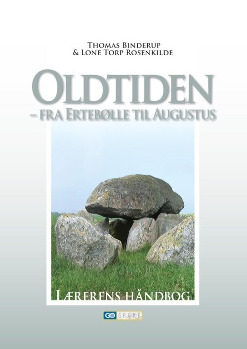Oldtiden - fra Ertebølle til Augustus - Lærerens håndbog
