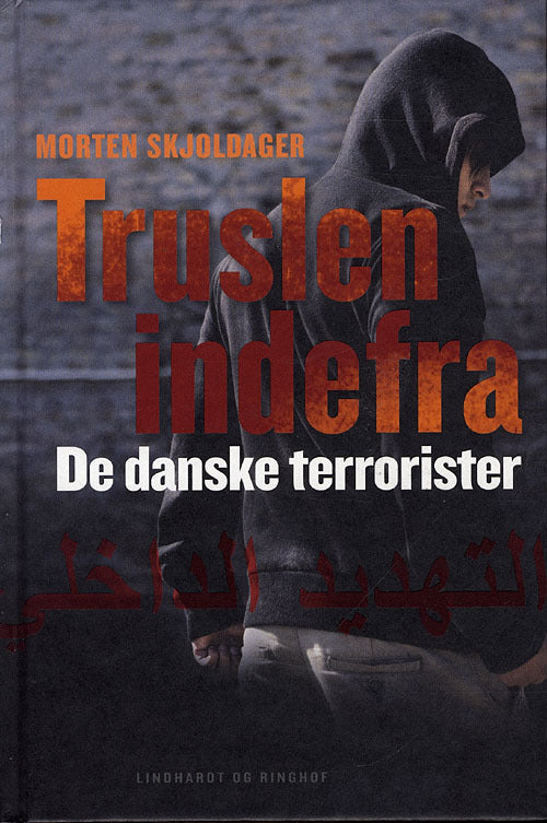 Truslen indefra - De danske terrorister