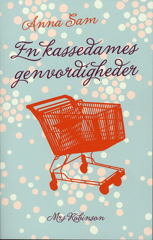 En kassedames genvordigheder