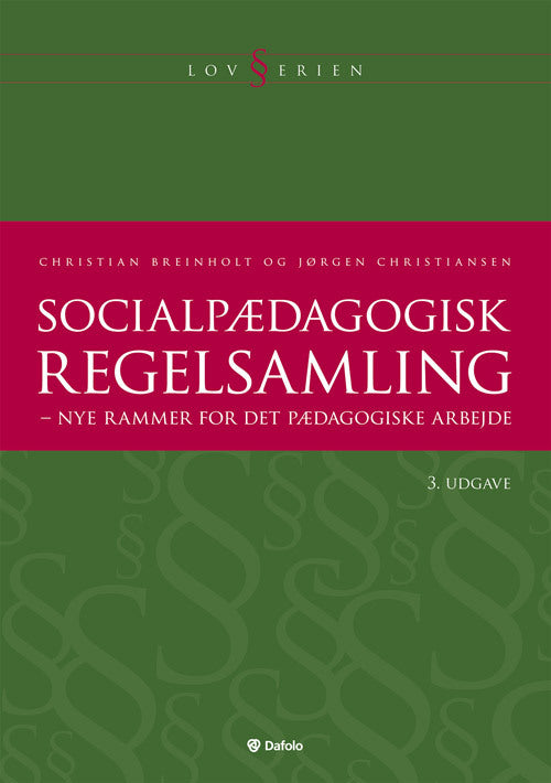 Socialpædagogisk regelsamling - nye rammer for det pædagogiske arbejde