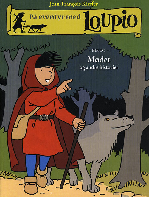 På eventyr med Loupio. Mødet og andre historier