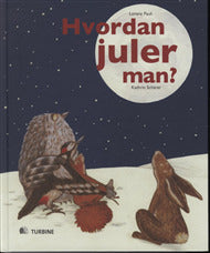 Hvordan juler man?