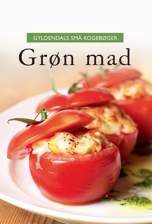 Gyldendals små kogebøger Grøn mad