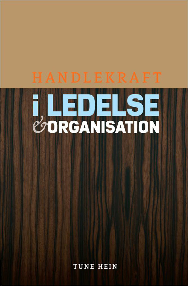 Handlekraft i ledelse og organisation
