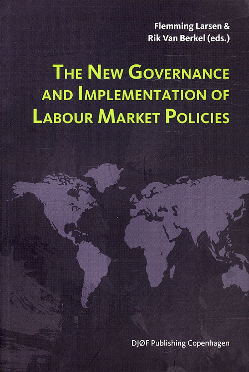 The New Governance and Implementation of Labour Market Policies