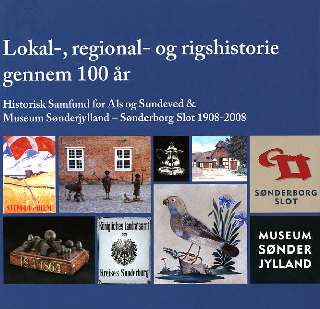 Lokal-, regional- og rigshistorie gennem 100 år