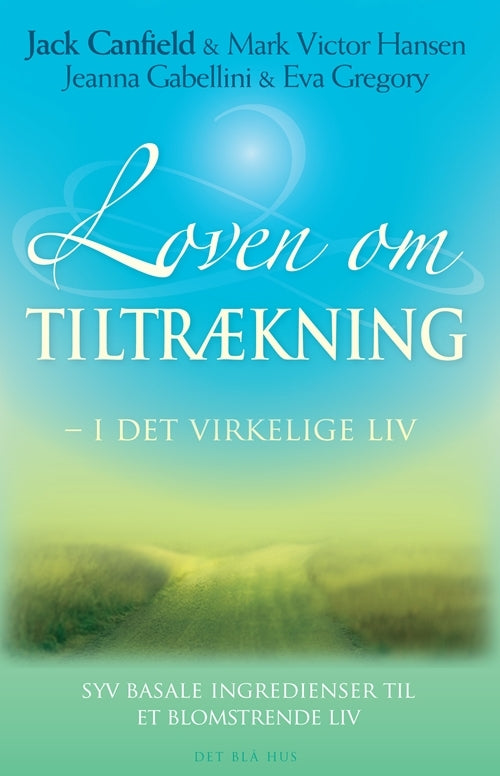 Loven om tiltrækning - i det virkelige liv