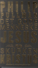 Det gode menneske Jesus og skurken Kristus