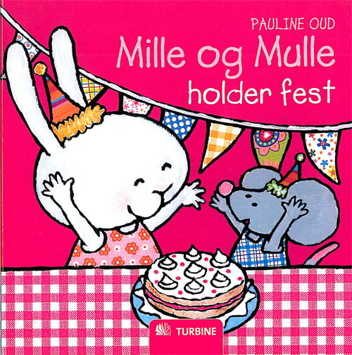 Mille og Mulle holder fest