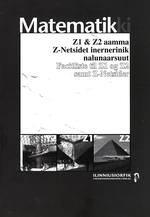 Matematikki Z1 & Z2 aamma Z-netsidet inernerinik nalunaarsuut