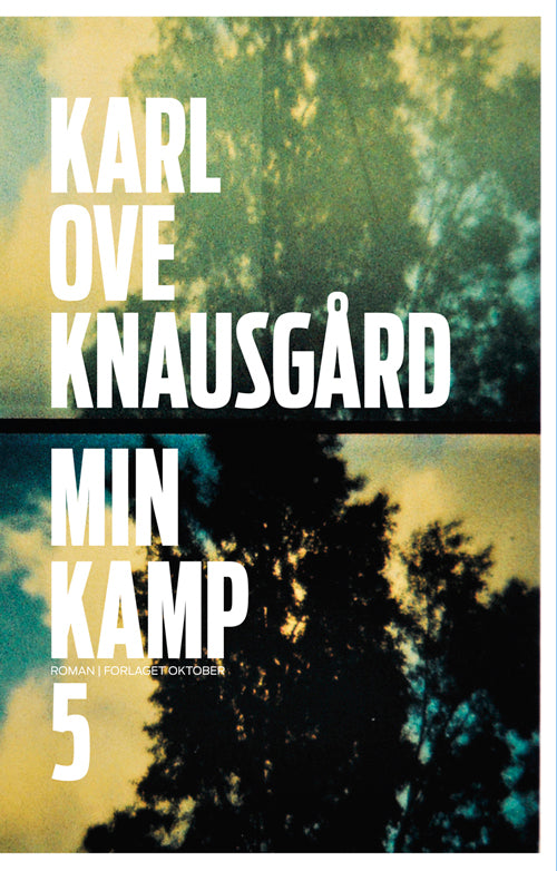 Min kamp : femte bok : roman