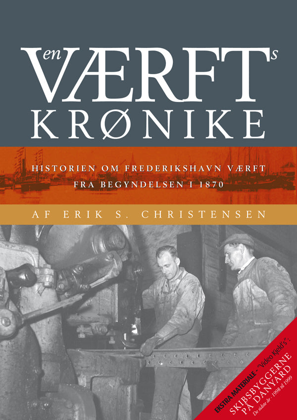 DVD 1: En værftskrønike. DVD 2: Skibsbyggerne på Danyard - De sidste år fra 1998 til 1999