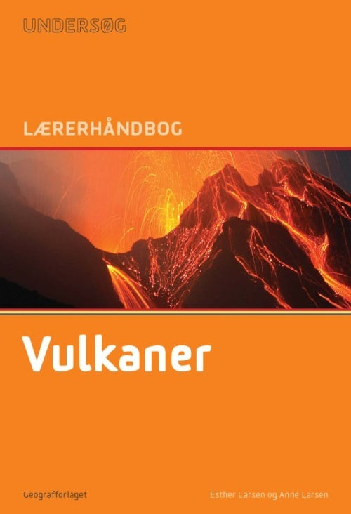 Undersøg Vulkaner - Lærerhåndbog
