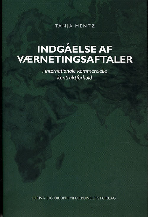 Indgåelse af værnetingsaftaler i internationale kommercielle kontraktforhold