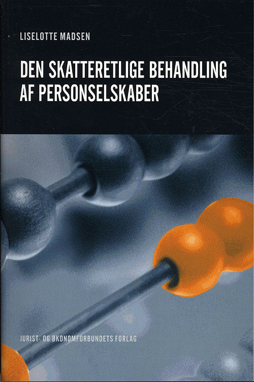 Den skatteretlige behandling af personselskaber