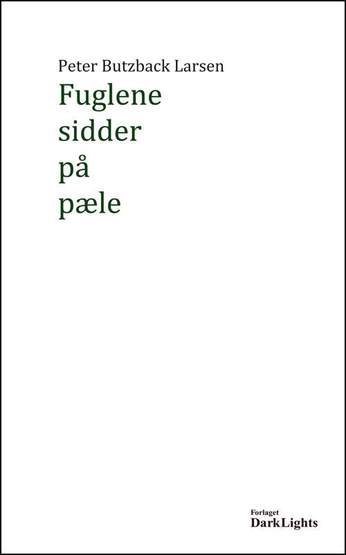 Fuglene sidder på pæle