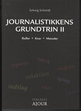 journalistikkens grundtrin 2 Journalistikkens grundtrin ll