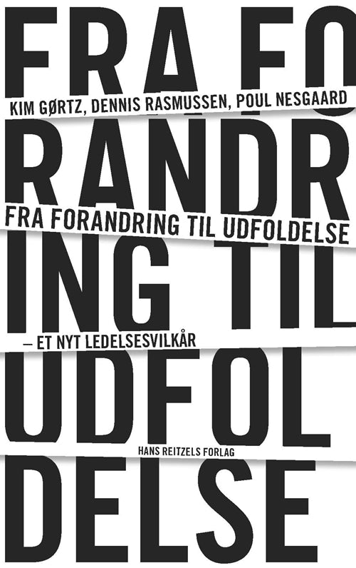 Fra forandring til udfoldelse