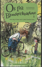 Os fra Blomsterkvarteret. Den dag vi kom ind i Cykel Ursulas have