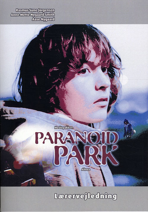 Paranoid Park, Lærervejledning, Info