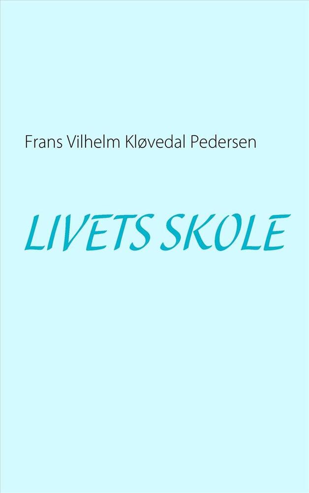 LIVETS SKOLE