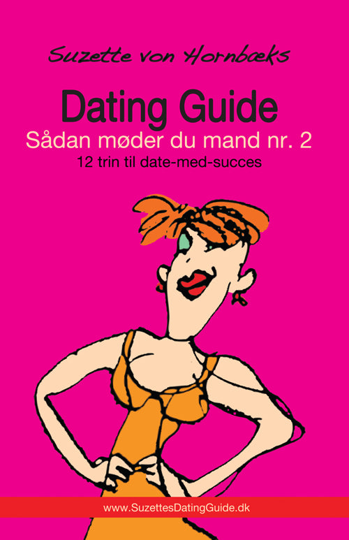Suzettes dating guide - sådan møder du mand nr. 2