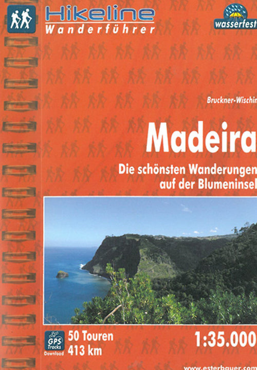 Madeira: Die Schönsten Wanderungen auf der Blumeninsel