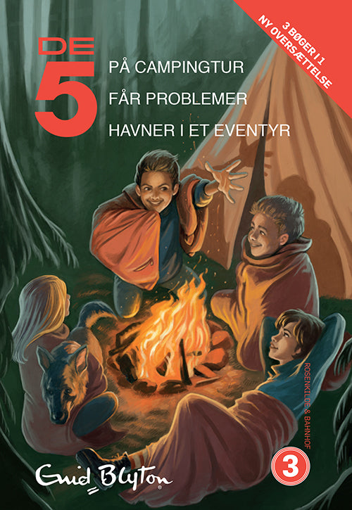 De 5 på campingtur De 5 får problemer De 5 havner i et eventyr