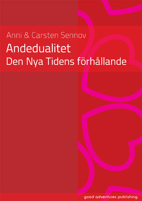 Andedualitet - Den Nya Tidens förhållande