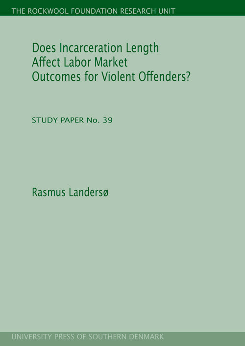 Does incarceration length affect labor market outcomes for violent offenders?