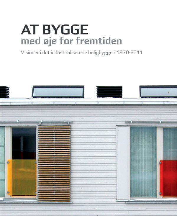 At bygge med øje for fremtiden