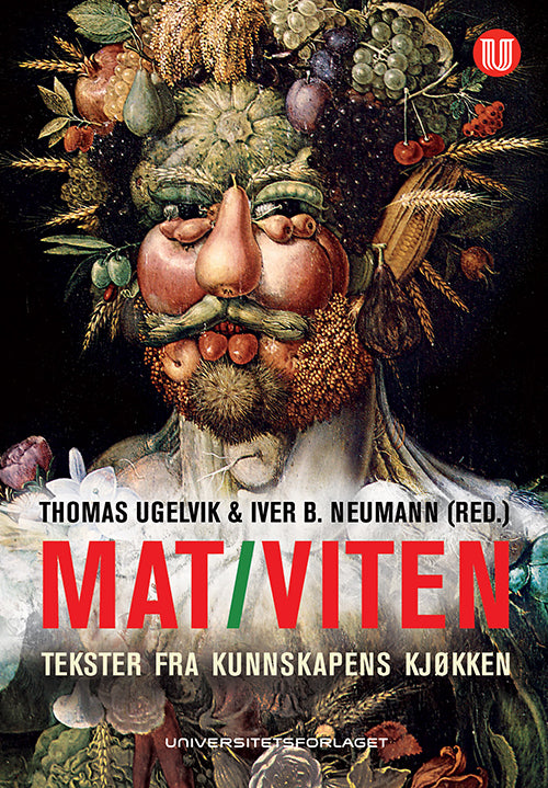 Mat - viten : tekster fra kunnskapens kjøkken