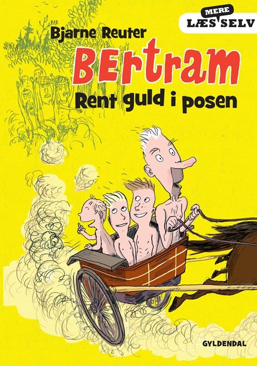 Læs mere selv. Bertram. Rent guld i posen