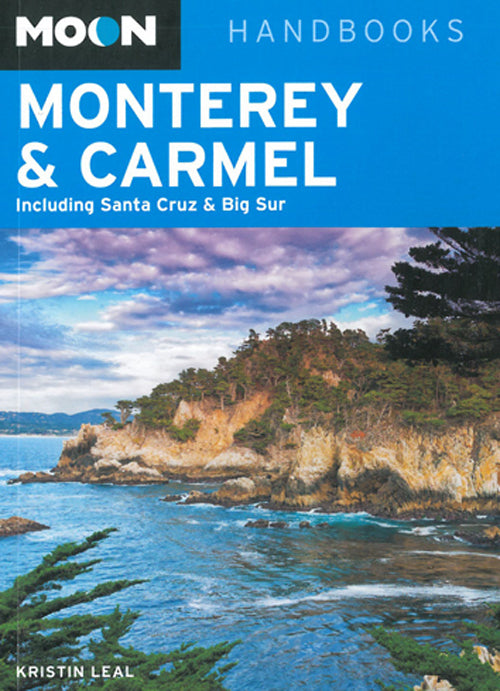 Monterey & Carmel: Including Santa Cruz & Big Sur