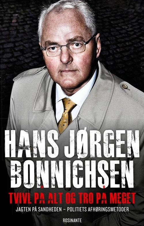 Tvivl på alt og tro på meget