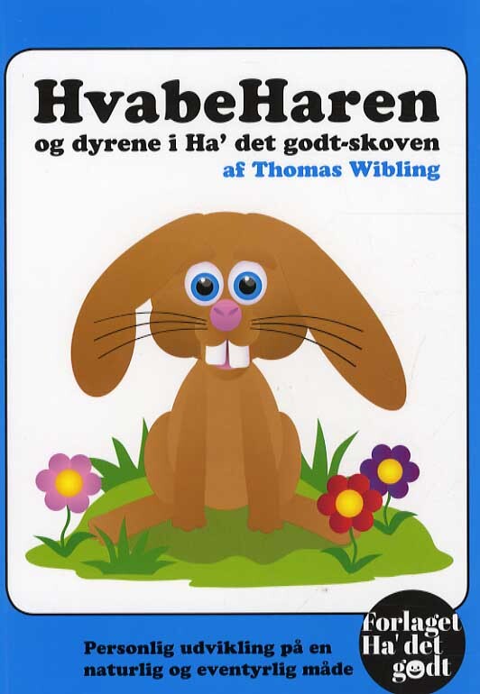 HvabeHaren og dyrene i Ha' det godt-skoven