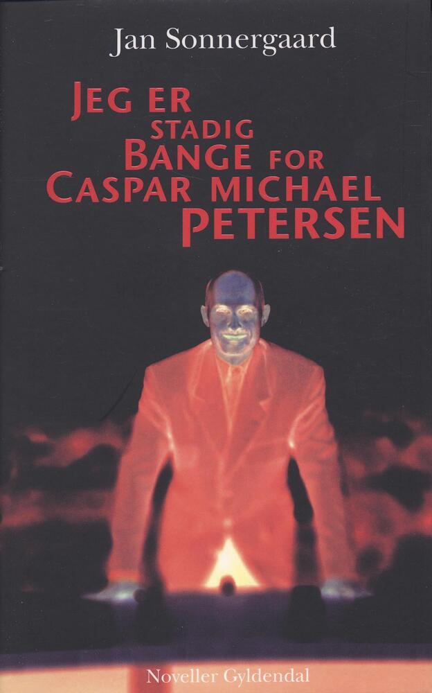 Jeg er stadig bange for Caspar Michael Petersen