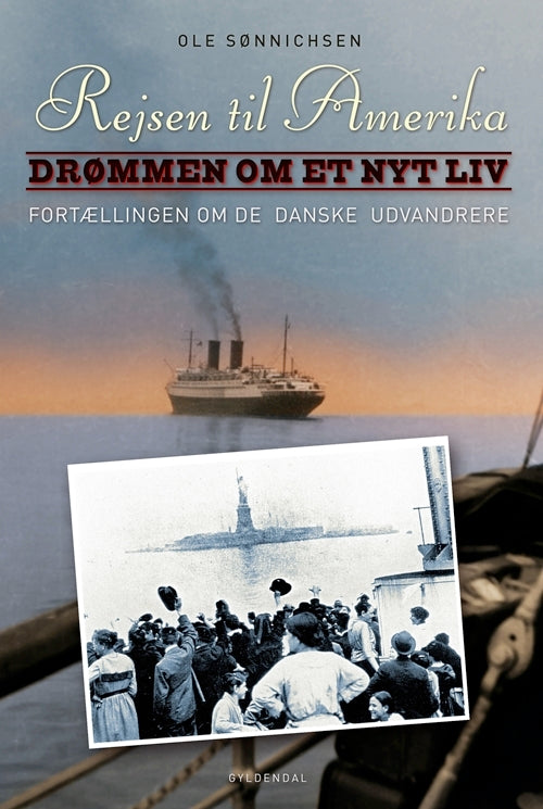 Rejsen til Amerika 1 Drømmen om et nyt liv
