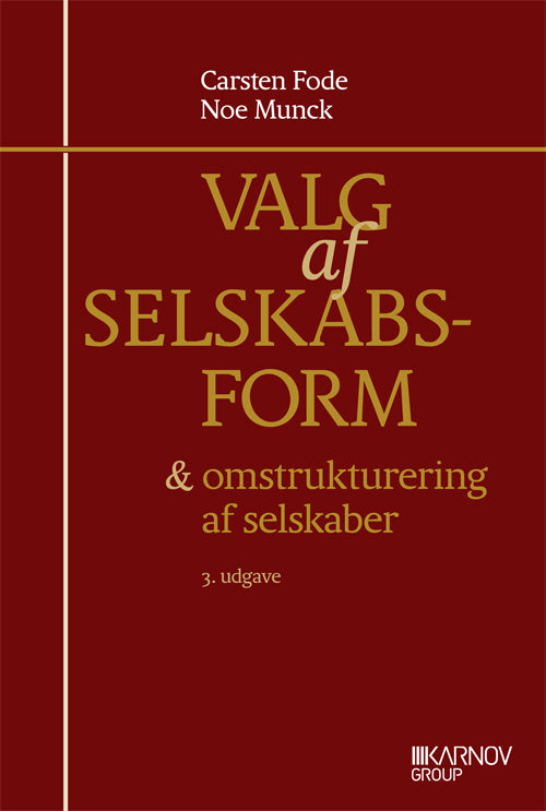 Valg af selskabsform & omstrukturering af selskaber