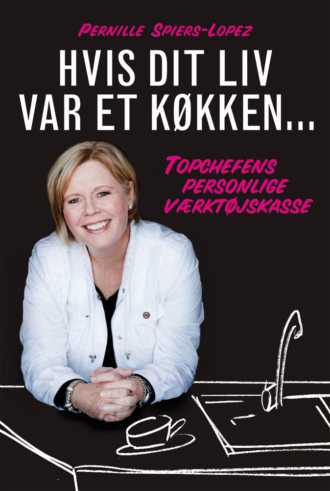 Hvis dit liv var et køkken