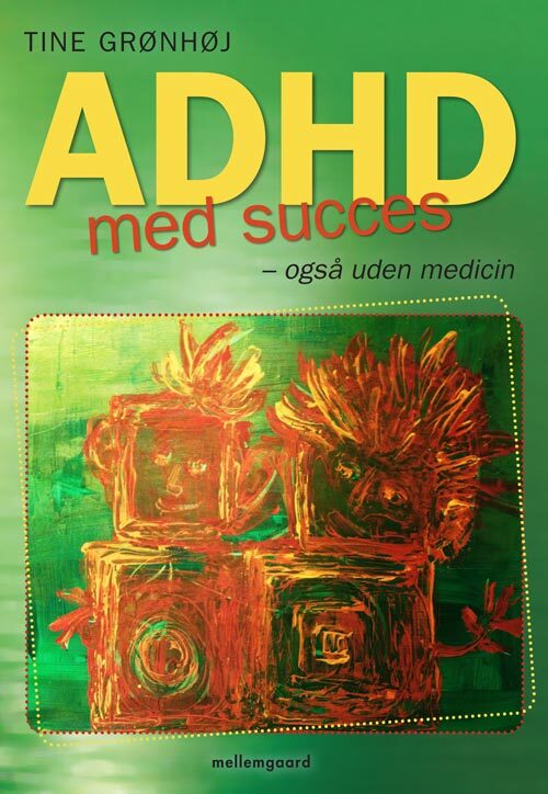 ADHD med succes - også uden medicin